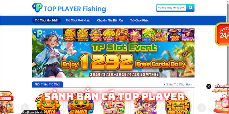 Nền tảng Top Player cung cấp game thú vị cho bắn cá 188bet