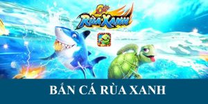 Bắn cá rùa xanh 188bet