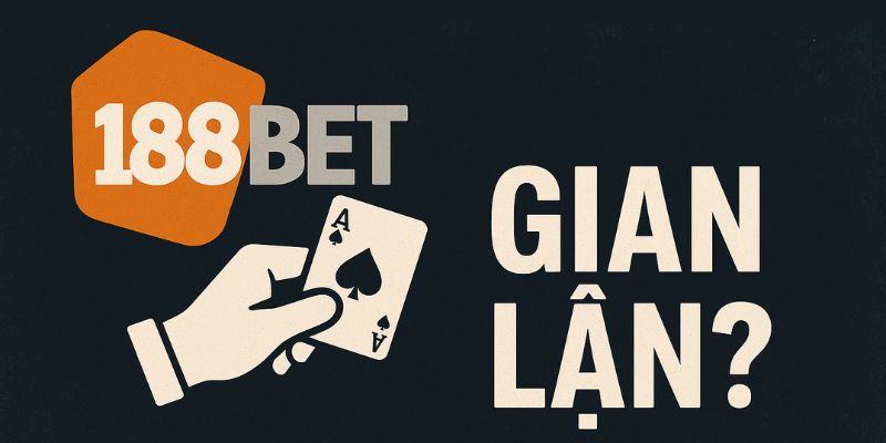 188bet gian lận
